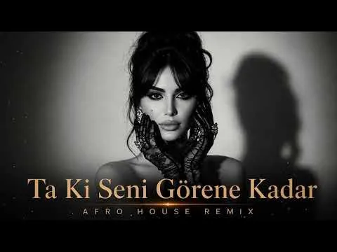 Ta Ki Seni Görene Kadar (Afro House Remix) — Beni Al