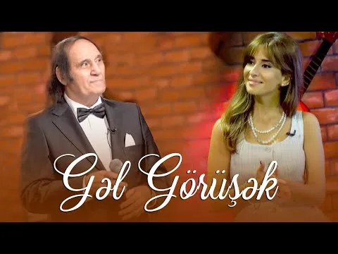 Gəl görüşək — Niyaməddin Musayev
