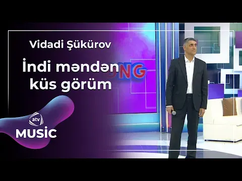Vidadi Şükürov — ATV Music