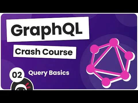 Query Basics — GraphQL Crash Course #2
