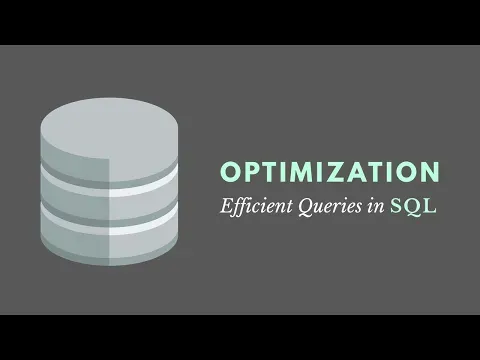 Tips for More Efficient Queries — SQL Query Optimization