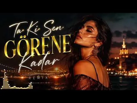 🔥Ta Ki Seni Görene Kadar ❤️ Turkish Love Song — unknown