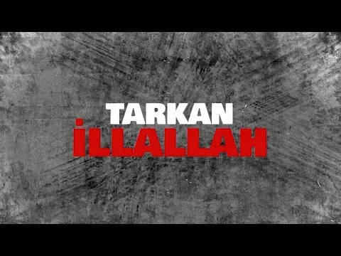 İllallah — Tarkan