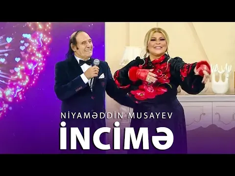 İncimə — Niyaməddin Musayev