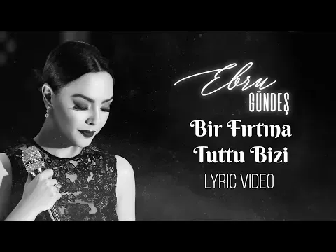 We Were Caught In A Storm (Ebru Gündeş Sings 1) — Ebru Gündeş