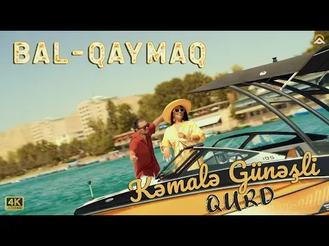 Bal Qaymaq / 2025 — Kəmalə Günəşli and Qurd Official