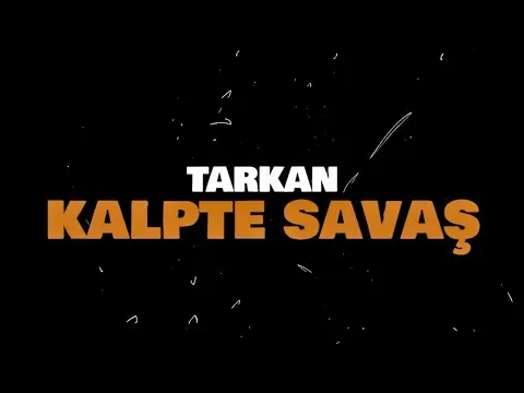 Kalpte Savaş — Tarkan