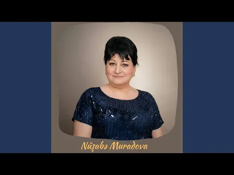 İntizar (Vəfadarım mənim) — Nüşabə Muradova - Topic