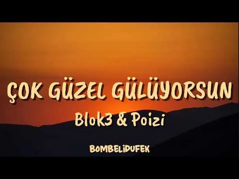 Çok Güzel Gülüyorsun — Blok3 & Poizi