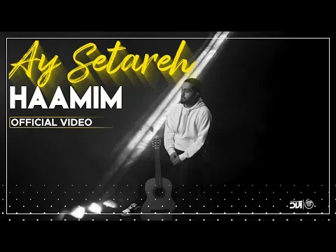 Ay Setareh I Official Video ( حامیم - آی ستاره ) — Haamim