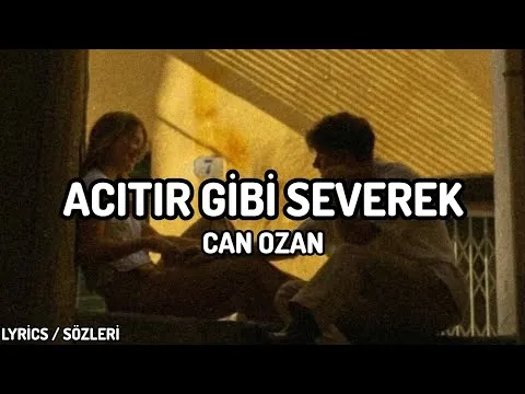Acıtır Gibi Severek — Serdar & Duygu