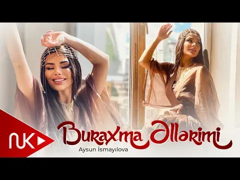 Buraxma Ellerimi 2025 — Aysun İsmayilova