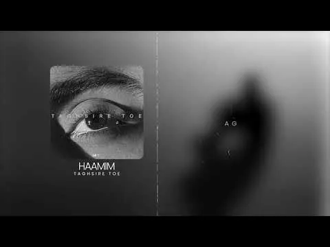 Taghsire Toe ( حامیم - تقصیره توئه ) — Haamim