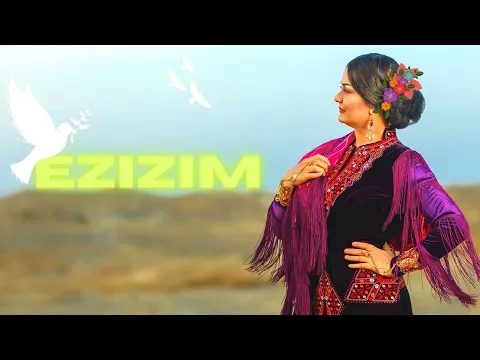 Ezizim — Bahar Hojayeva