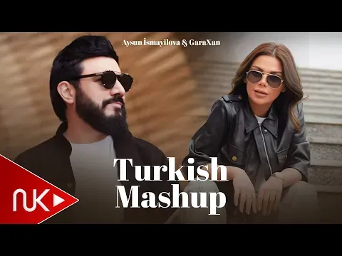 Turkish Mashup 2025 — Aysun İsmayilova