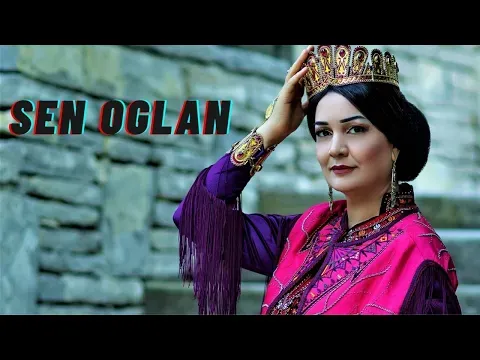 Sen Oglan — Bahar Hojayeva
