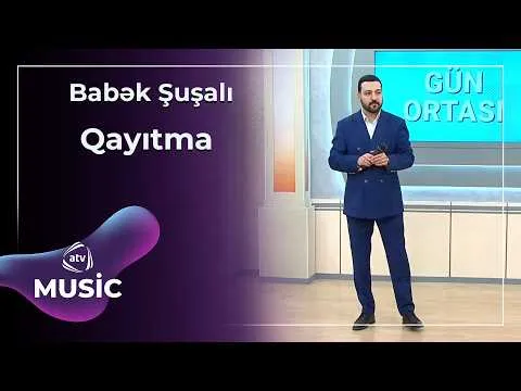 Babək Şuşalı — ATV Music