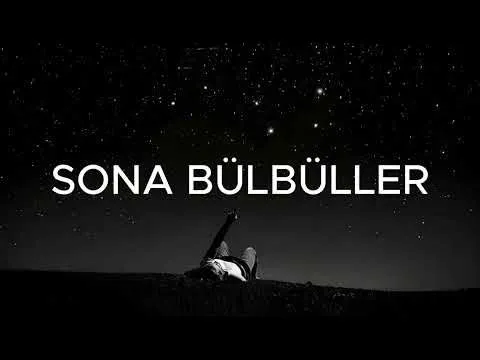 SONA BÜLBÜLLER (2026) — melobar