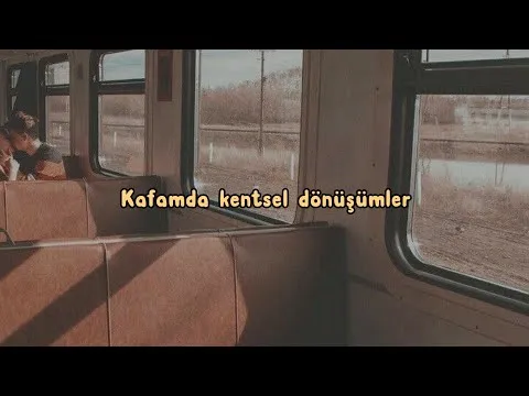 Kafamda Kentsel Dönüşümler (Sözleri) — Serdar & Duygu