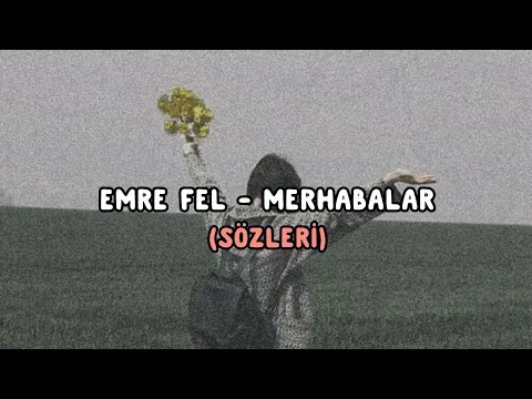 Merhabalar (Sözleri) — Serdar & Duygu