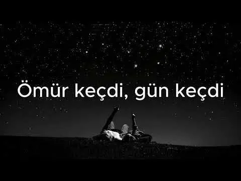 Ömür keçdi, gün keçdi — melobar
