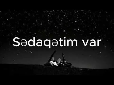 Sədaqətim var — melobar