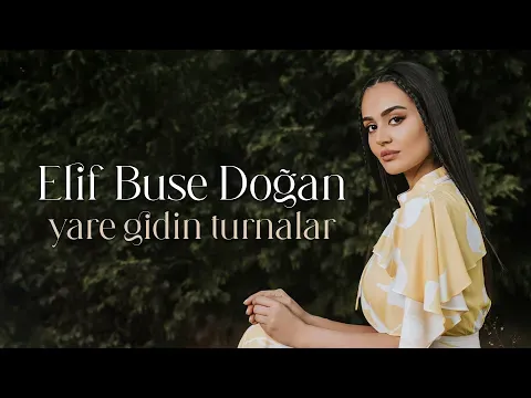 Yare Gidin Turnalar — Elif Buse Doğan