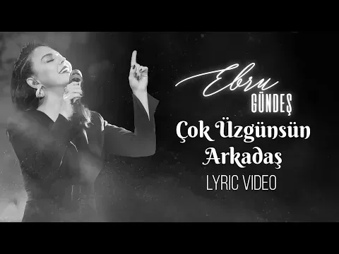 You Are Very Sad, My Friend (Ebru Gündeş Sings 1) — Ebru Gündeş
