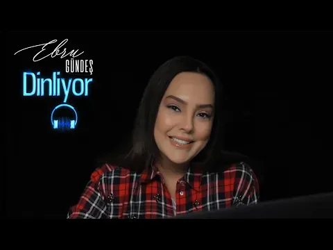 Ebru Gündeş Dinliyor — Ebru Gündeş