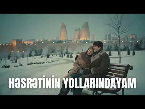 Həsrətinin Yollarındayam — melobar