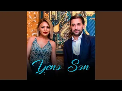 Yenə Sən (feat. Türkan Vəlizadə) — Bilinmiyor