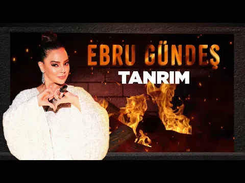 Tanrım — Ebru Gündeş