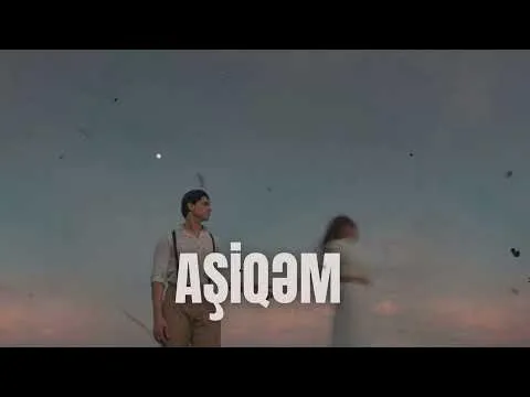Aşiqəm — melobar