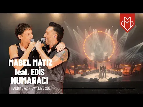 Numaracı feat. Edis (Harbiye Açıkhava Live 2024) — Mabel Matiz