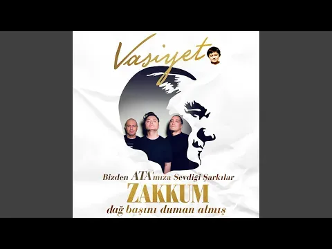 Bizden Ata'mıza Sevdiği Şarkılar) — ZAKKUM