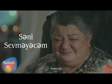 Səni Sevmiyəcəm — Rashad RC ft. Könül Xasıyeva
