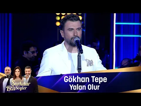 YALAN OLUR — Gökhan Tepe