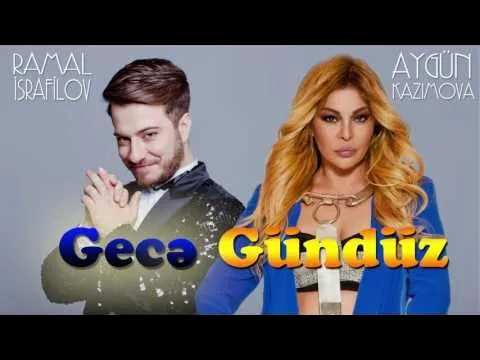 Gecə-Gündüz (Rəsmi Musiqi) — Aygün Kazımova