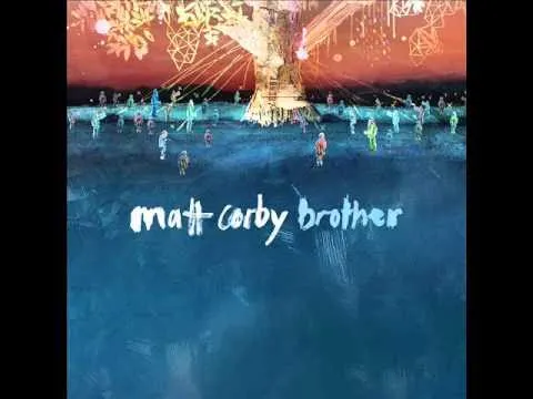 Brother — Matt Corby