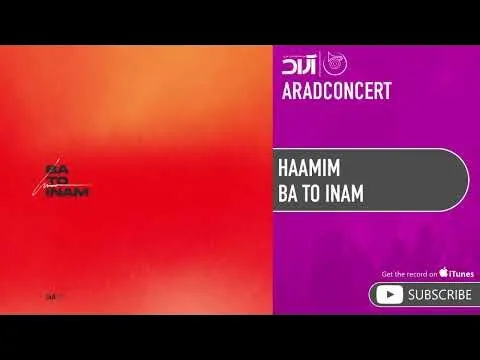 Ba To Inam ( حامیم - با تو اینم ) — Arad Concert