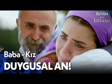 Benim İçin Üzülme 1. Bölüm — Benim İçin Üzülme