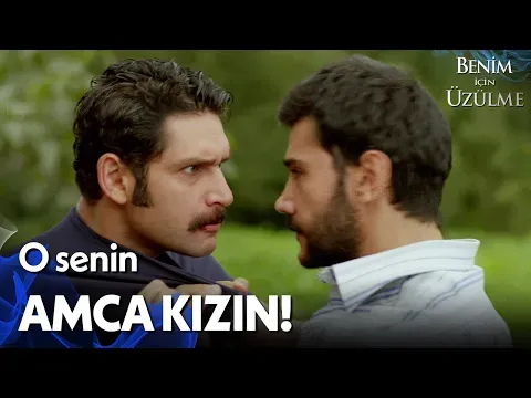 Benim İçin Üzülme 1. Bölüm — Benim İçin Üzülme