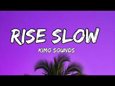 Kimo Sounds [Deep House Music] — Rise Slow