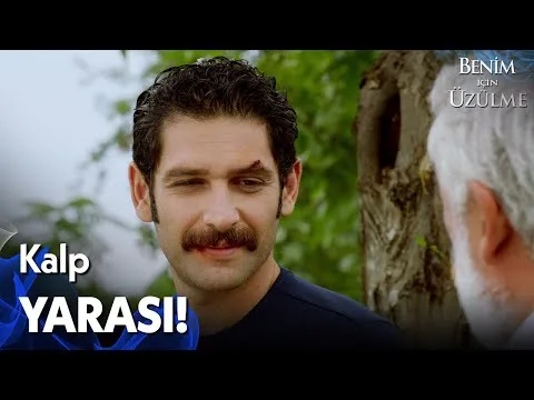 Benim İçin Üzülme 1. Bölüm — Benim İçin Üzülme