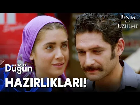 Benim İçin Üzülme 1. Bölüm — Benim İçin Üzülme