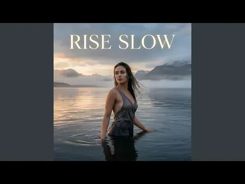 Rise Slow — Nieznany