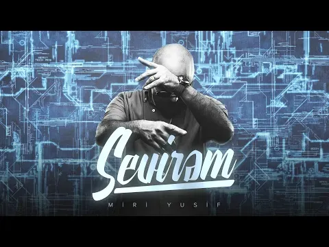 Sevirəm — Miri Yusif