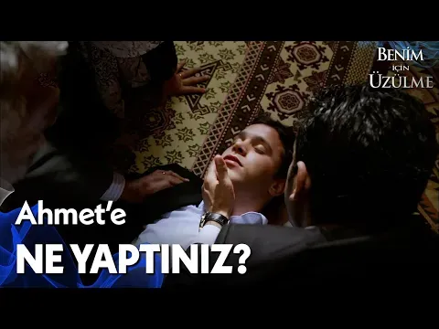 Benim İçin Üzülme 2. Bölüm — Benim İçin Üzülme