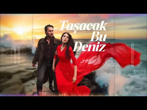 Hüzün — Taşacak Bu Deniz