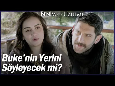 Filiz Niyazi'ye Buke'nin yerini söyleyecek mi? - Benim İçin Üzülme 20. Bölüm — Benim İçin Üzülme